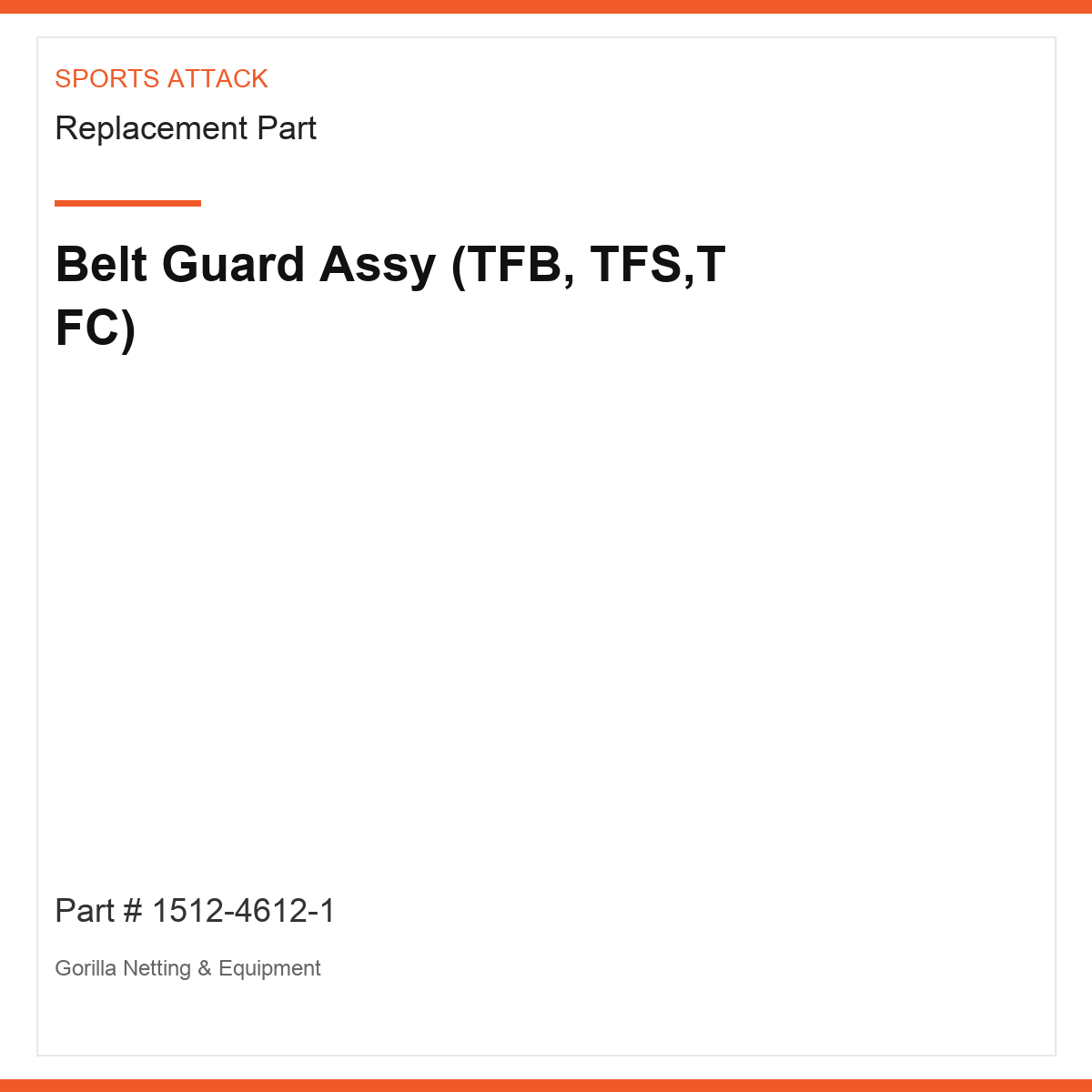 Belt Guard Assy (TFB, TFS,T FC)