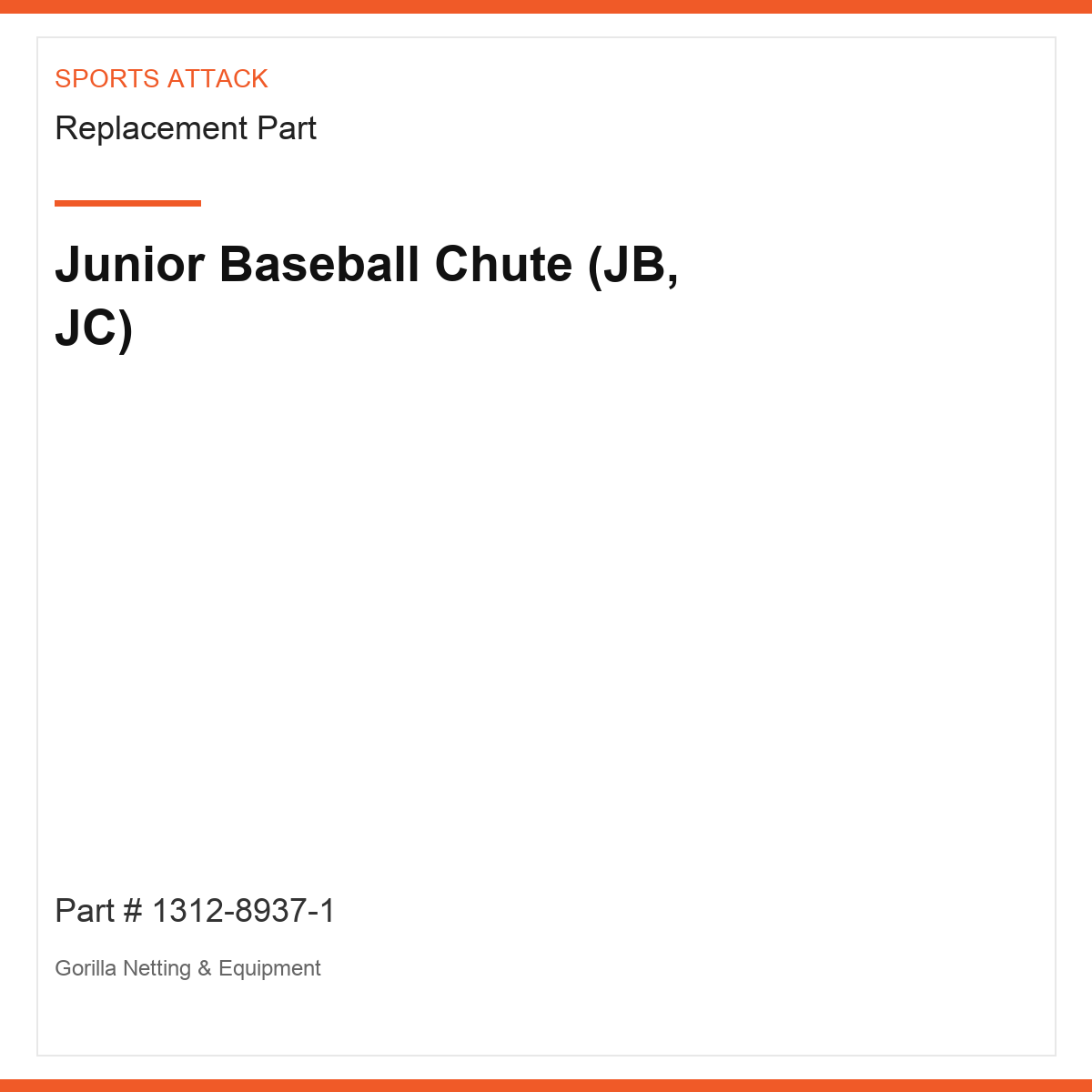 Junior Baseball Chute (JB, JC)
