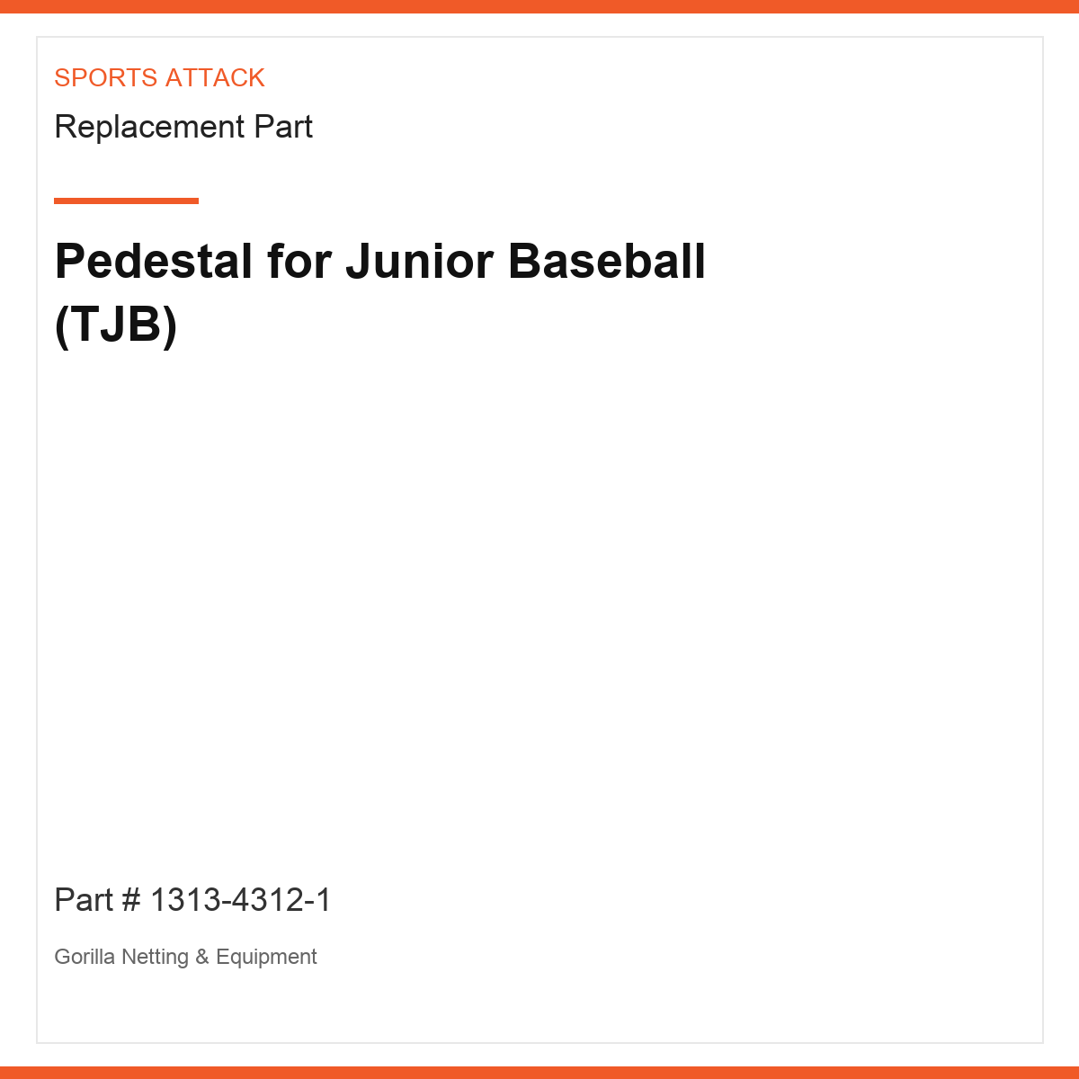 Pedestal for Junior Baseball (TJB)