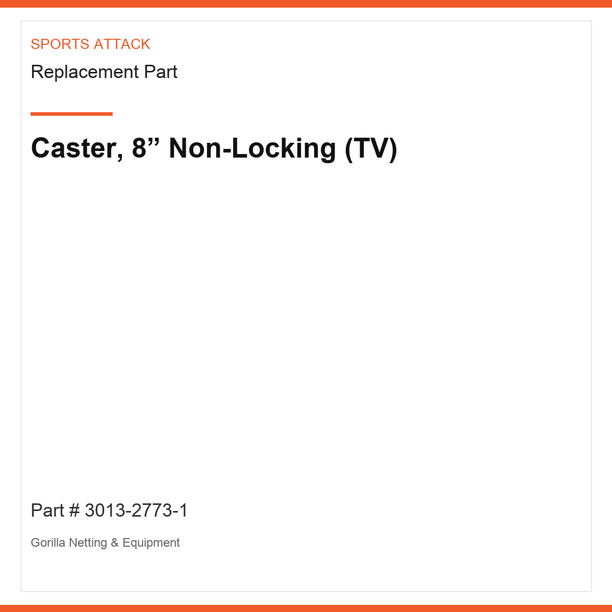 Caster, 8” Non-Locking (TV)